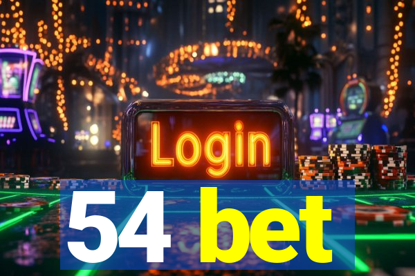 54 bet